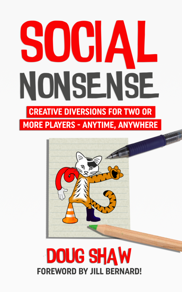 Social Nonsense: Creative Diversions for Two or More Players - Anytime, Anywhere
